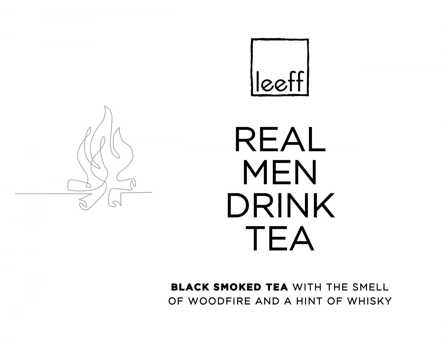 Leeff Leeff Tea - Real Men Drink Tea - Koken & Tafelen - Leeff