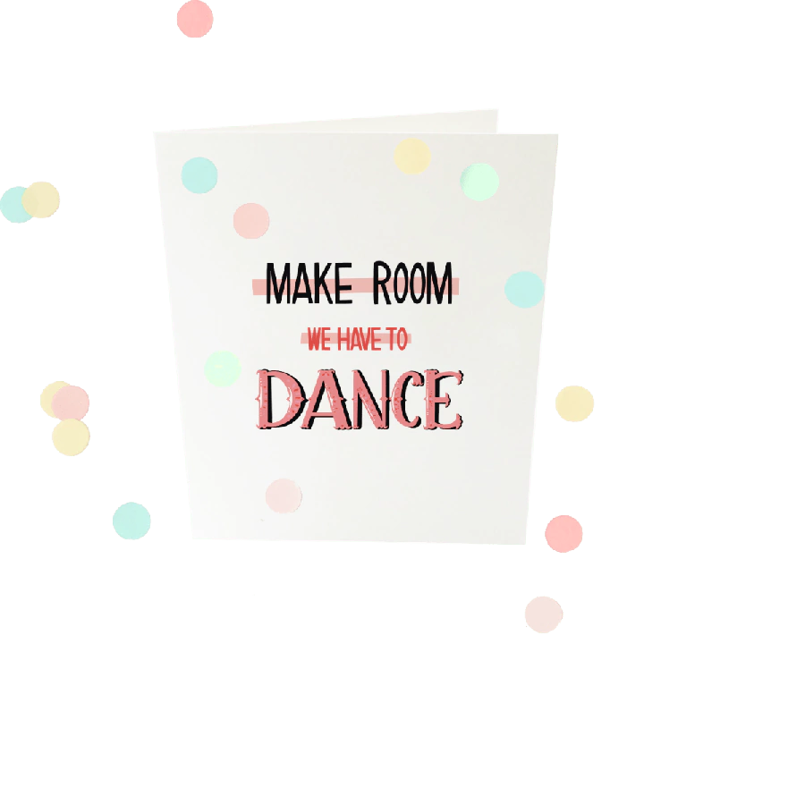 The Gift Label Confetti card - Make room we have to dance