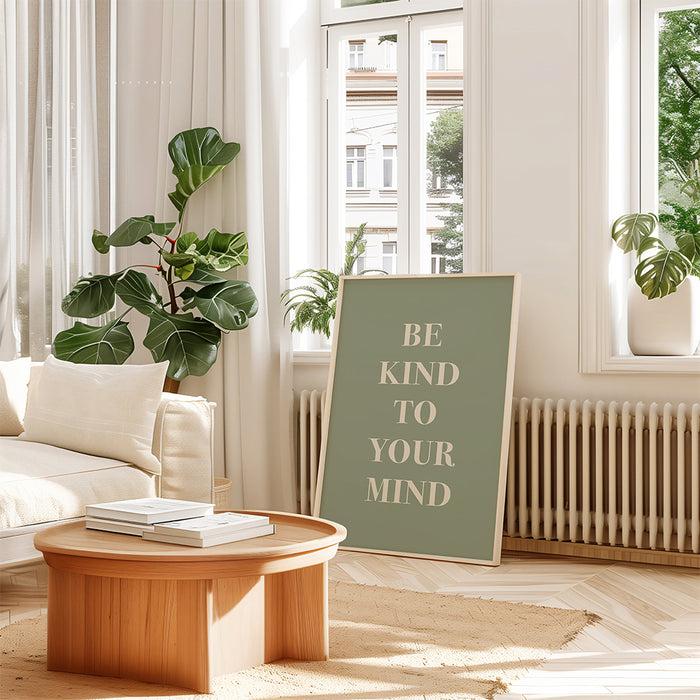 Walljar Be Kind To Your Mind Quote Poster
