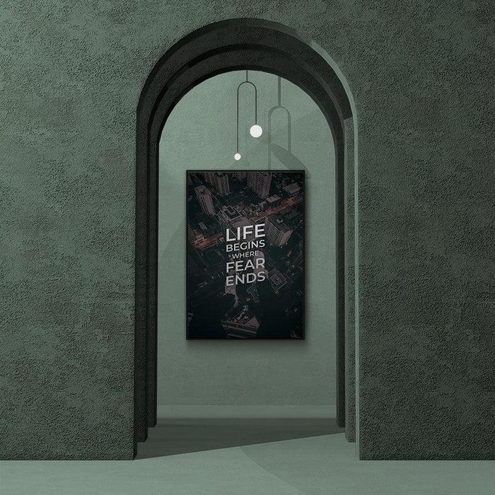 Walljar Life Begins Where Fear Ends