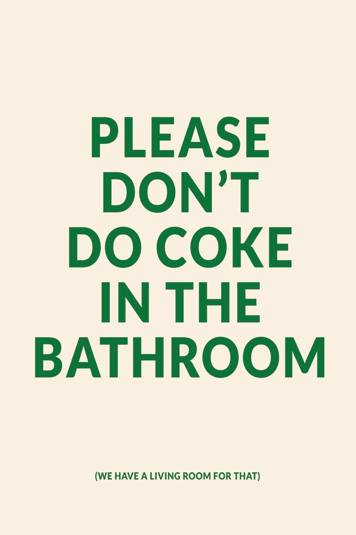 walljar Please don't do coke in the Bathroom - Groen