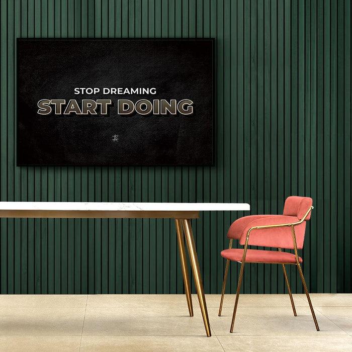 Walljar Stop Dreaming