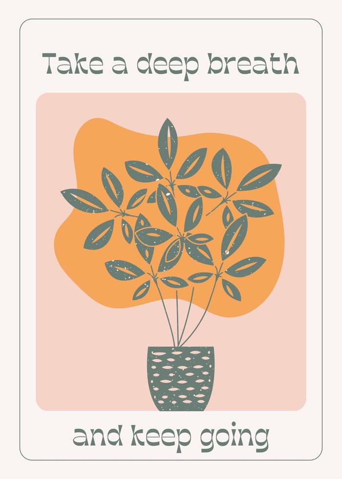 walljar Take a deep breath and keep Going Poster
