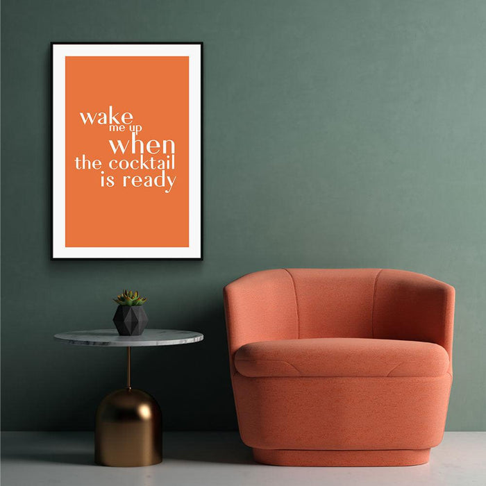 Walljar Wake Me Up When The Cocktail Is Ready