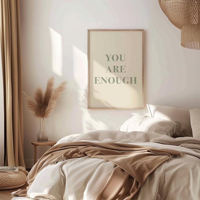 Walljar Your Are Enough Quote Poster