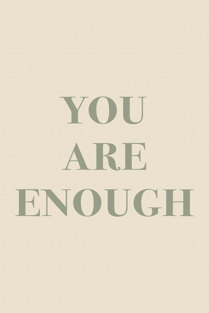 walljar Your are enough Quote Poster